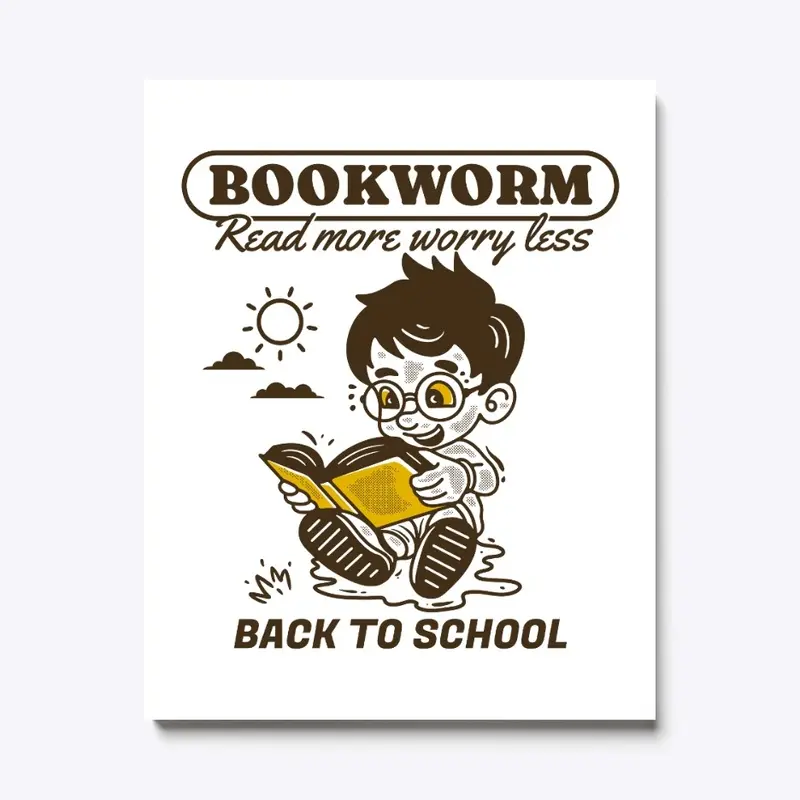 Bookworm, read more worry less